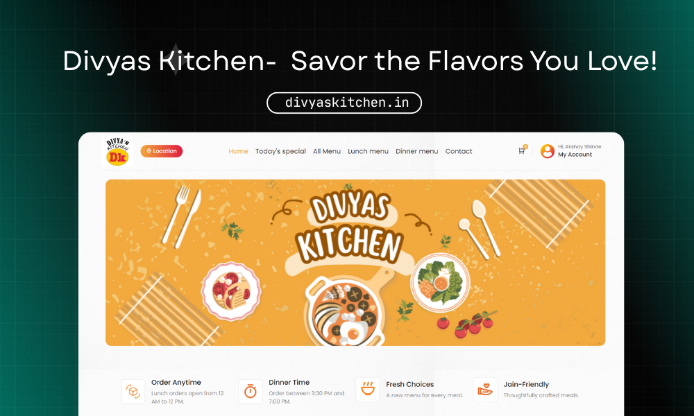 Divyas Kitchen - Savor the Flavors You Love!